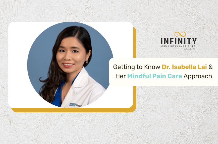 Dr. Isabella Lai combines evidence-based medicine with mindfulness for chronic pain relief at Infinity Wellness Institute. Learn about her holistic care.